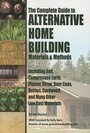 Cover: Complete Guide to Alternative Home Building Materials & Methods - Atlantic Publishing Co