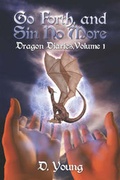 Cover: Go Forth, and Sin No More - PublishAmerica