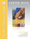 Cover: Too Late Teacher's Resource Guide CD - Saddleback Educational Publishing, Inc.
