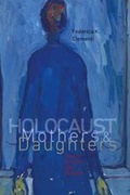 Cover: Holocaust Mothers and Daughters - Brandeis University Press