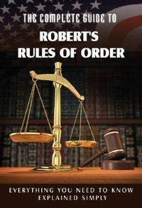 Enlarge image Cover: Complete Guide to Robert's Rules of Order Made easy - Atlantic Publishing Co