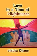 Cover: Love in a Time of Nightmares - Publish America
