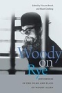 Cover: Woody on Rye - Brandeis University Press