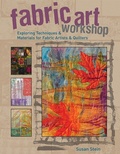 Cover: Fabric Art Workshop - Creative Publishing International, US