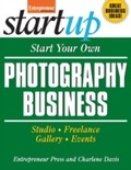 Cover: Start Your Own Photography Business - Entrepreneur Press