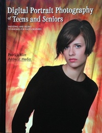 Abbildung von: Digital Portrait Photography of Teens and Seniors - Amherst Media