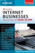 Cover: 55 Surefire Internet Businesses You Can Start for Under $5000 - Entrepreneur Press