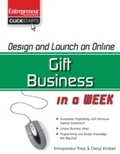 Cover: Design and Launch an Online Gift Business in a Week - Entrepreneur Press