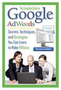 Abbildung von: Complete Guide to Google AdWords - Atlantic Publishing Co