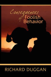 Enlarge image Cover: Consequences of Foolish Behavior - Strategic Book Publishing & Rights Agency, LLC