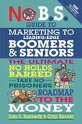 Cover: No BS Marketing to Seniors and Leading Edge Boomers - Entrepreneur Press