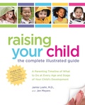 Cover: Raising Your Child: The Complete Illustrated Guide - Fair Winds Press