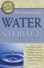 Cover: Complete Guide to Water Storage - Atlantic Publishing Co