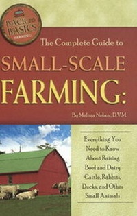 Enlarge image Cover: Complete Guide to Small-Scale Farming - Atlantic Publishing Co