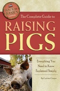 Cover: Complete Guide to Raising Pigs - Atlantic Publishing Co