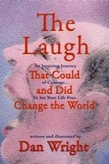Cover: The Laugh That Could, and Did, Change the World - Eloquent Books