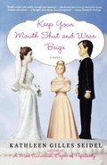 Cover: Keep Your Mouth Shut and Wear Beige - Saint Martin's Griffin,U.S.