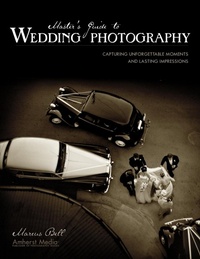 Abbildung von: Master's Guide to Wedding Photography - Amherst Media