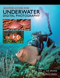 Abbildung von: Master Guide for Underwater Digital Photography - Amherst Media