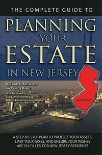 Abbildung von: The Complete Guide to Planning Your Estate in New Jersey - Atlantic Publishing Group (FL)