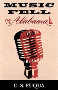 Enlarge image Cover: Music Fell on Alabama - NewSouth Books