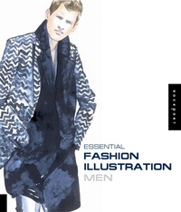 Abbildung von: Essential Fashion Illustration: Men - Rockport Publishers Inc.