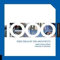 Abbildung von: 1000 Ideas by 100 Architects - Rockport Publishers Inc.