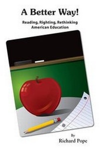 Enlarge image Cover: A Better Way - Reading, Righting, Rethinking American Education - Robertson Publishing