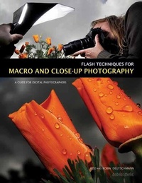 Abbildung von: Flash Techniques For Macro And Closeup Photography - Amherst Media