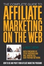 Cover: The Complete Guide to Affiliate Marketing on the Web - Atlantic Publishing Group Inc.