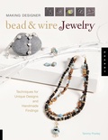 Cover: Making Designer Bead & Wire Jewelry - Quarry Books