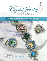 Abbildung von: Creating Crystal Jewelry with Swarovski - Creative Publishing International, US