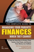 Cover: The Complete Guide to Managing Your Parents' Finances When They Cannot - Atlantic Publishing Group Inc.