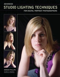 Abbildung von: Advanced Studio Lighting Techniques for Digital Portrait Photographers - Amherst Media