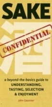 Cover: Sake Confidential - Stone Bridge Press