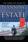 Cover: The Complete Guide to Planning Your Estate in Indiana - Atlantic Publishing Group Inc.