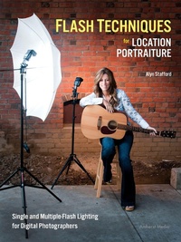 Abbildung von: Flash Techniques For Location Portraiture - Amherst Media
