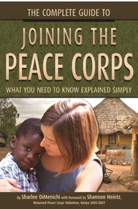 Abbildung von: The Complete Guide to Joining the Peace Corps - Atlantic Publishing Group Inc.