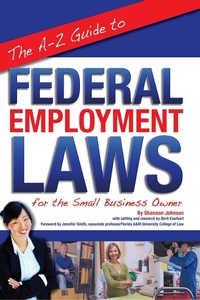 Abbildung von: The A-Z Guide to Federal Employment Laws for the Small Business Owner - Atlantic Publishing Group Inc.