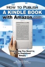 Cover: How to Publish a Kindle Book with Amazon.com - Atlantic Publishing Group Inc.