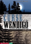 Cover: Curse of the Wendigo - Stone Arch Books