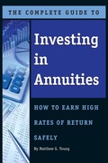 Cover: The Complete Guide to Investing In Annuities - Atlantic Publishing Group Inc.