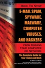 Cover: How to Stop E-mail Spam, Spyware, Malware, Computer Viruses and Hackers from Ruining Your Computer or Network - Atlantic Publishing Group Inc.