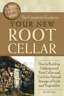 Cover: The Complete Guide to Your New Root Cellar - Atlantic Publishing Group Inc.