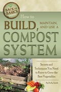 Cover: How to Build, Maintain, and Use a Compost System - Atlantic Publishing Group Inc.