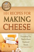 Cover: 101 Recipes for Making Cheese - Atlantic Publishing Group Inc.