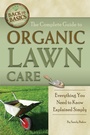 Cover: The Complete Guide to Organic Lawn Care - Atlantic Publishing Group Inc.