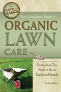 Cover: The Complete Guide to Organic Lawn Care - Atlantic Publishing Group Inc.
