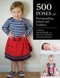 Cover: 500 Poses for Photographing Infants and Toddlers - Amherst Media