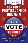Cover: How to Run for Political Office and Win - Atlantic Publishing Group Inc.
